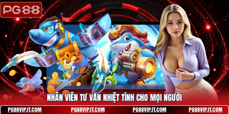Nhân viên tư vấn nhiệt tình cho mọi người
